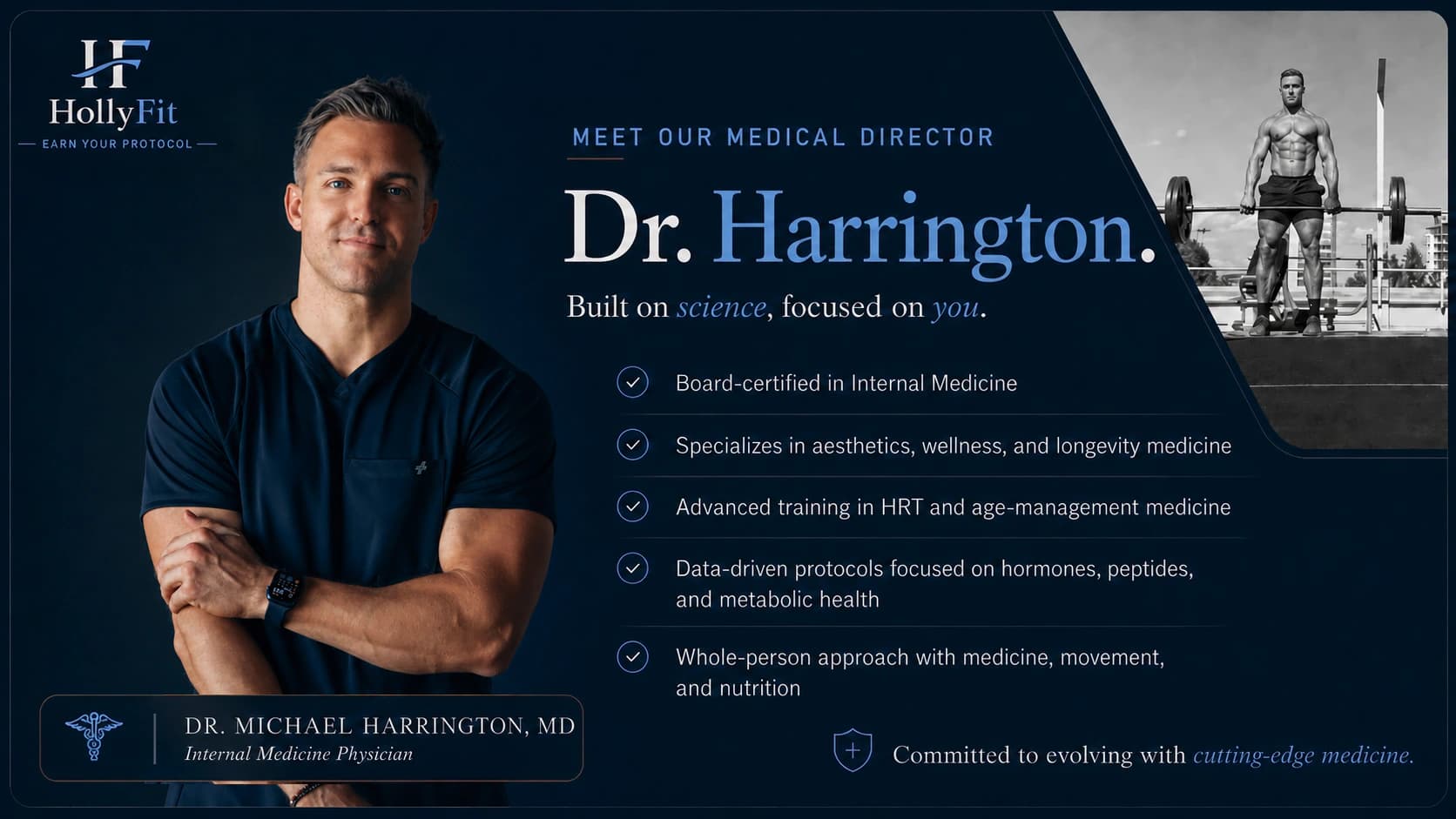 Meet HollyFit medical director Dr. Michael Harrington, a board-certified internal medicine physician with advanced training in hormone replacement and age-management medicine. His data-driven protocols focus on hormones, peptides, metabolic health, movement, and nutrition.